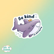 shark be kind of annoying - sticker