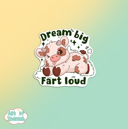 dream big fart loud sticker